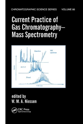 【预订】Current Practice of Gas Chromatography-Mass Spectrometry