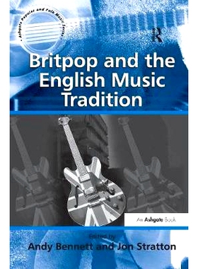 预订 Britpop and the English Music Tradition: 9781138262157