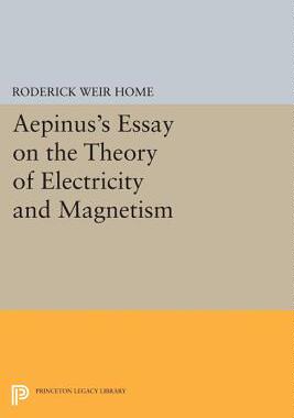 【预订】Aepinus’s Essay on the Theory of Electricity and Magnetism