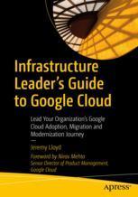 【预订】Infrastructure Leader’s Guide to Google Cloud 9781484288191
