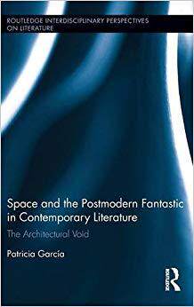 【预售】Space and the Postmodern Fantastic in Contemporary Literature