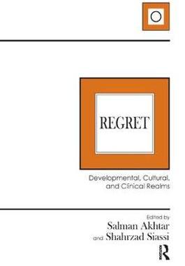 【预订】Regret: Developmental, Cultural, and Clinical Realms