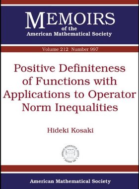 【预售】Positive Definiteness of Functions with Applications to Operator Norm Inequalities