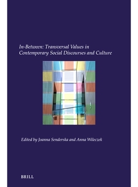 预订 In-Between: Transversal Values in Contemporary Social Discourses and Culture 介于两者之间：当代社会话语和文化中的横