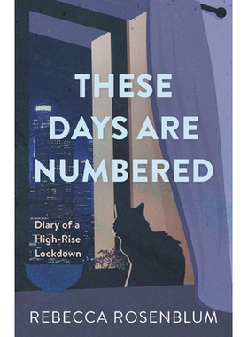 预订 These Days Are Numbered: Diary of a High-Rise Lockdown 这些日子*：高层封锁日记: 9781459751439