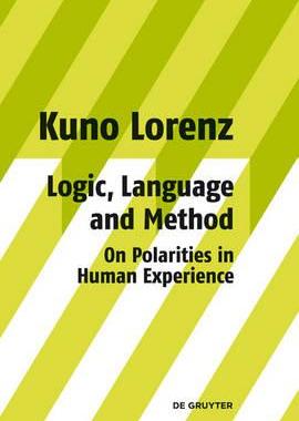 【预订】Logic, Language and Method - On Polarities in Human  Experience 9783110203127