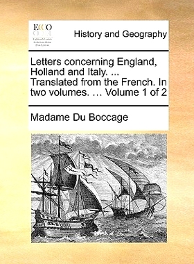 预订 Letters Concerning England, Holland and Italy. ... Translated from the French. in Two Volumes. ... Volume 1 of 2: 9
