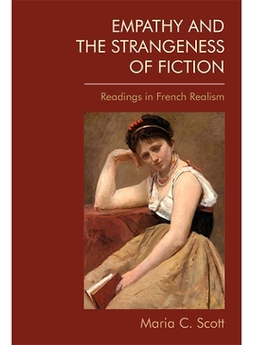 预订 Empathy and the Strangeness of Fiction: Readings in French Realism: 9781474463034