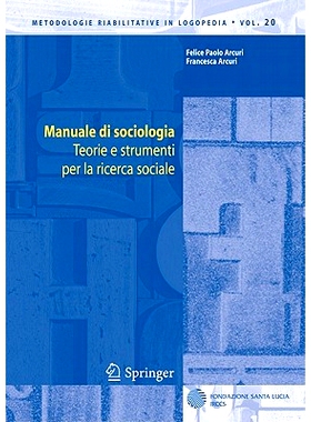 预订 Manuale Di Sociologia: Teorie E Strumenti Per La Ricerca Sociale: 9788847017719