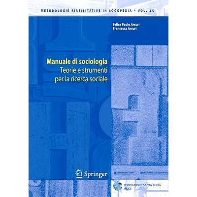 预订 Manuale Di Sociologia: Teorie E Strumenti Per La Ricerca Sociale: 9788847017719