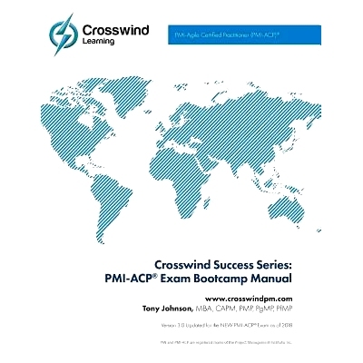 预订 Crosswind Exam Success Series: PMI-ACP Bootcamp Manual with Exam Simulation App: 9781983813269