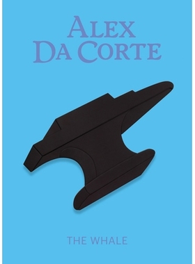 预订 Alex Da Corte: The Whale 亚历克斯·戴·考特：鲸鱼: 9781636811604