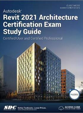 【预订】Autodesk Revit 2021 Architecture Certification Exam Study Guide