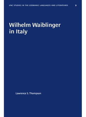 预订 Wilhelm Waiblinger in Italy 威廉 威布林格在意大利: 9781469658537