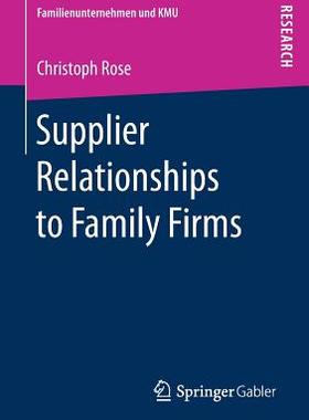 【预订】Supplier Relationships to Family Firms