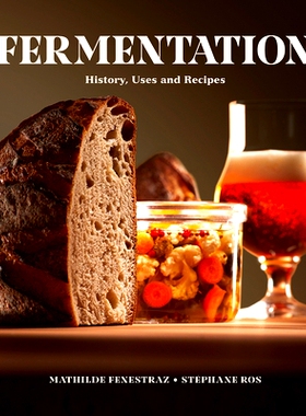 预订 Fermentation: History, Uses and Recipes 发酵：历史、用途和配方: 9780228104117