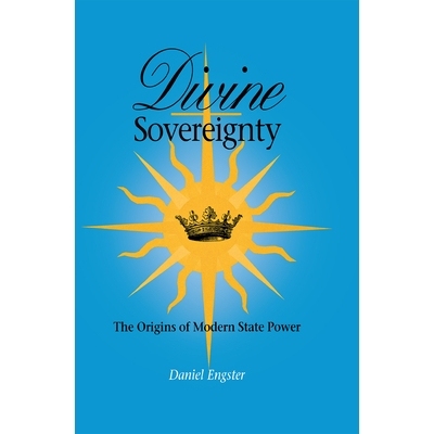 预订 Divine Sovereignty: He Origins of Modern State Power: 9780875802756