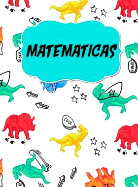 预订 Matematicas: Libreta Cuadriculada escolar/ Ideal para practicar escritura numeros/ Hoja cuadros 0.5 in /120 paginas