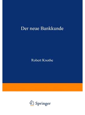 预订 Der neue Bankkunde: Wie bemühen sich die Kreditbanken um den „Kleinen Mann“?: 9783663060482