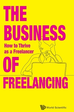 【预订】Business of Freelancing, the 9789811222658
