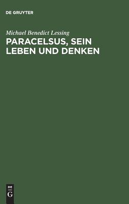 【预订】Paracelsus, sein Leben und Denken 9783111136325