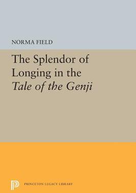 【预订】The Splendor of Longing in the Tale of the Genji