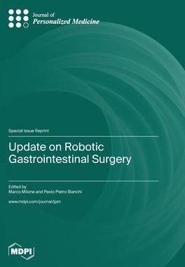 [预订]Update on Robotic Gastrointestinal Surgery 9783036576794