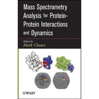 预订 Mass Spectrometry Analysis For Protein-Protein Interactions And Dynamics 蛋白质间的相互作用与动力学的质谱测定分析: