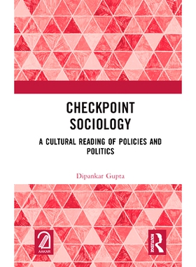 预订 Checkpoint Sociology: A Cultural Reading of Policies and Politics 检查点社会学：政策与政治的文化解读: 9781032523392