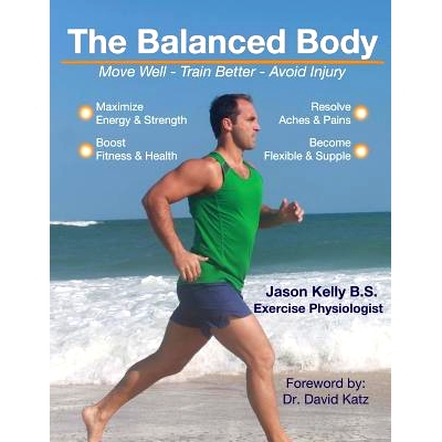 预订 The Balanced Body: Move Well - Train Better - Avoid Injury: 9781530569915