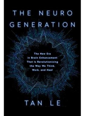 预订 NeuroGeneration: The New Era in Brain Enhancement That Is Revolutionizing the Way We Think, Work, and HealNeuroGene