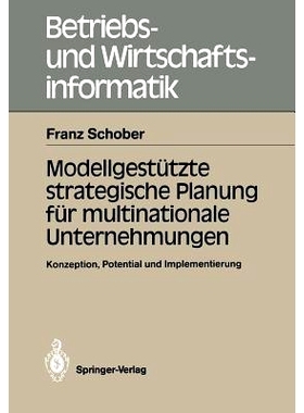 预订 Modellgestützte strategische Planung für multinationale Unternehmungen: Konzeption, Potential und Implementierung