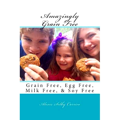 预订 Amazingly Grain Free: 9781539483106