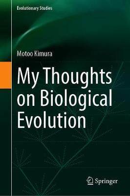 【预订】My Thoughts on Biological Evolution