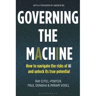 预订 Governing the Machine: How to navigate the risks of AI and unlock its true potential 管理机器:如何应对人工智能的风