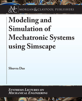 【预订】Modeling and Simulation of Mechatronic Systems Using Simscape