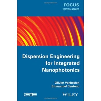 【预订】Dispersion Engineering for Integrated Nanophotonics