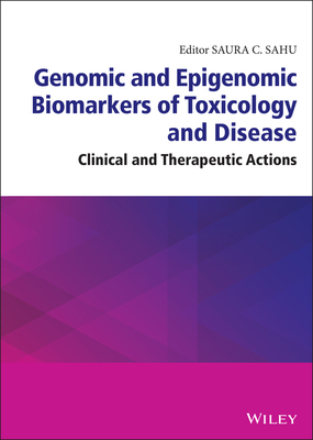 【预订】Genomic And Epigenomic Biomarkers Of Toxicology And Disease 9781119807674