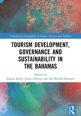 [预订]Tourism Development, Governance and Sustainability in The Bahamas 9780367512286