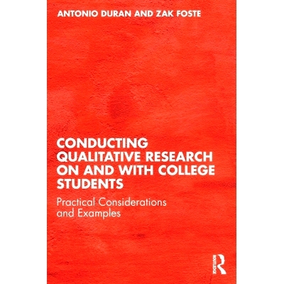 预订 Conducting Qualitative Research on and with College Students: Practical Considerations and Examples 对大学生进行定