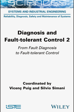 【预订】Diagnosis and Fault-Tolerant Control Volume 2: From Fault Diagnosis to Fault-Tolerant Control 9781789450590