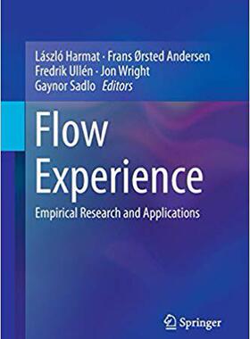 【预售】Flow Experience: Empirical Research and Applications