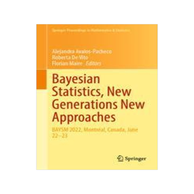 [预订]Bayesian Statistics, New Generations New Approaches 9783031424120