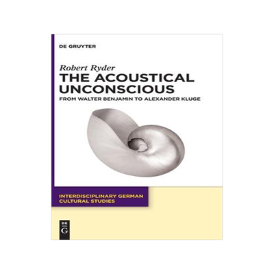 [预订]The Acoustical Unconscious 9783110737776
