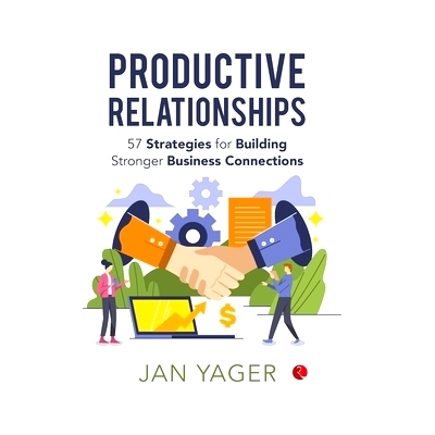 预订 Productive Relationships: 57 Strategies for Building Stronger Business Connections