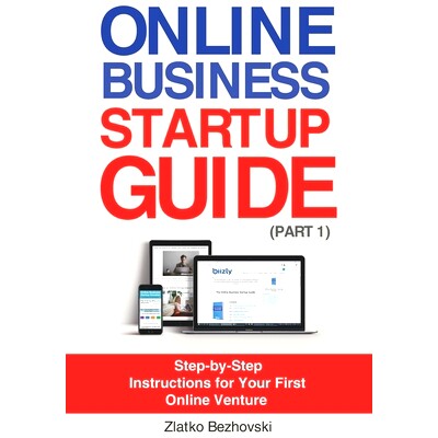 预订 Online Business Startup Guide (Part 1): Step-by-Step Instructions for Your First Online Venture: 9798718337822