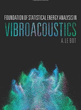【预订】Foundation of Statistical Energy Analysis in Vibroacoustics