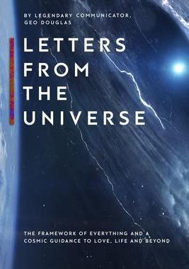 [预订]Letters From The Universe: The Framework of Everything and a Cosmic Guidance to Love, Life and Beyon 9780964624207