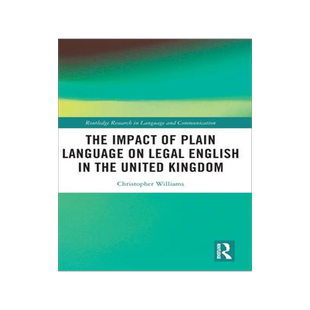 [预订]The Impact of Plain Language on Legal English in the United Kingdom 9780367457297
