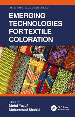 【预订】Emerging Technologies for Textile Coloration 9780367691110